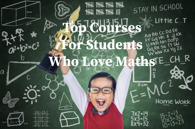 Top Courses to Study at University for Malaysian Students who Love Mathematics
