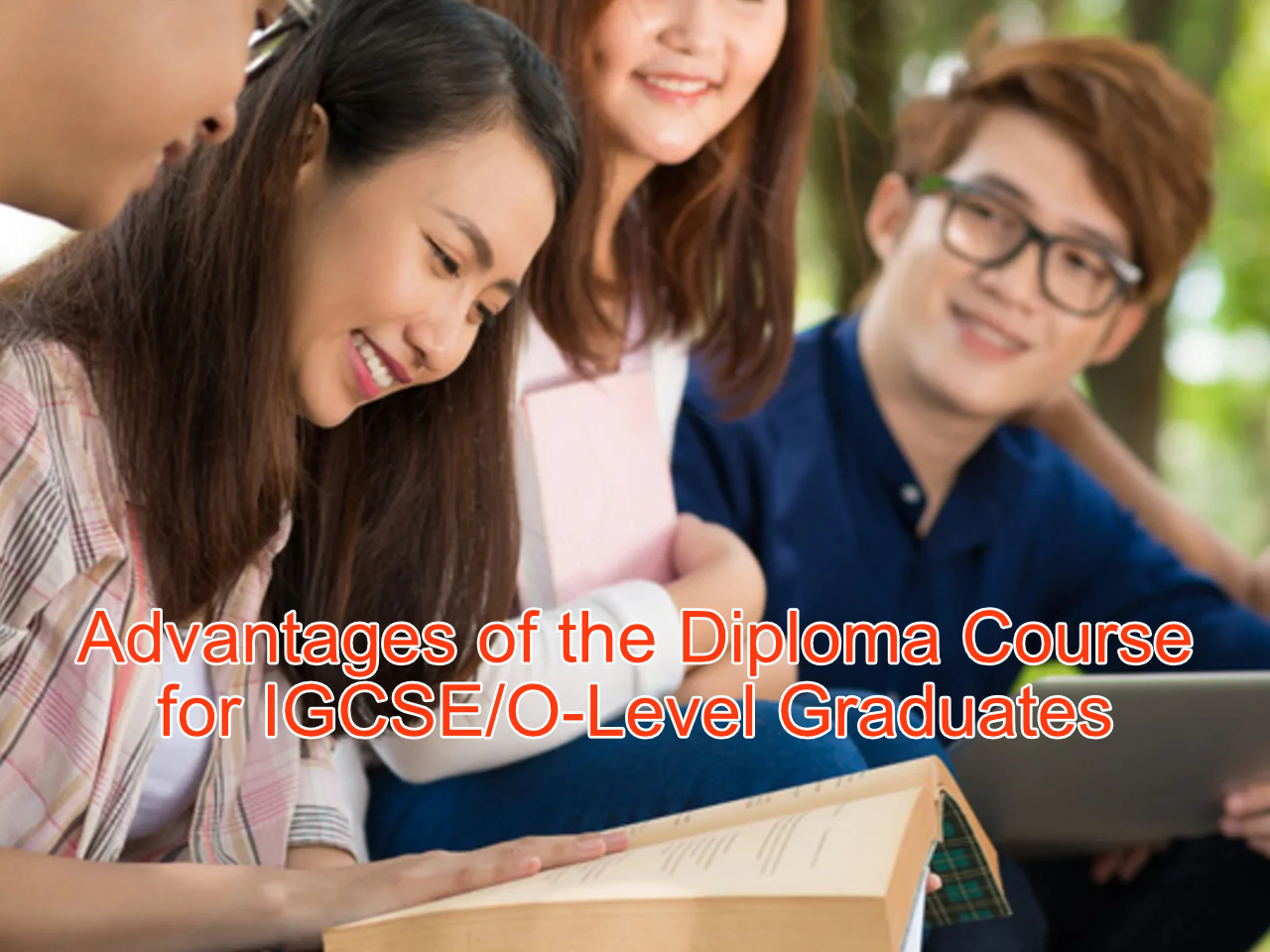 Advantages of the Diploma Course for Malaysia's IGCSE/O-Level Graduates