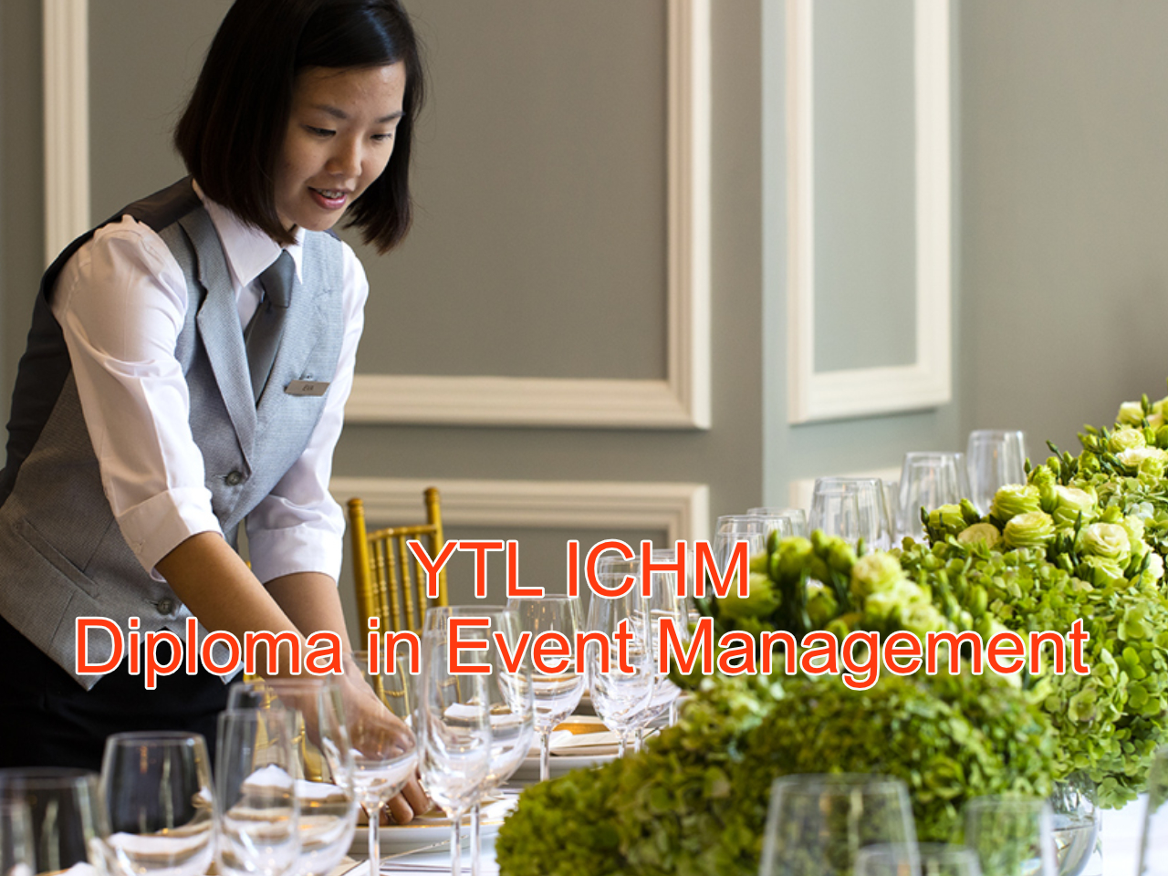 Diploma in Event Management at YTL International College of Hotel Management (YTL-ICHM)