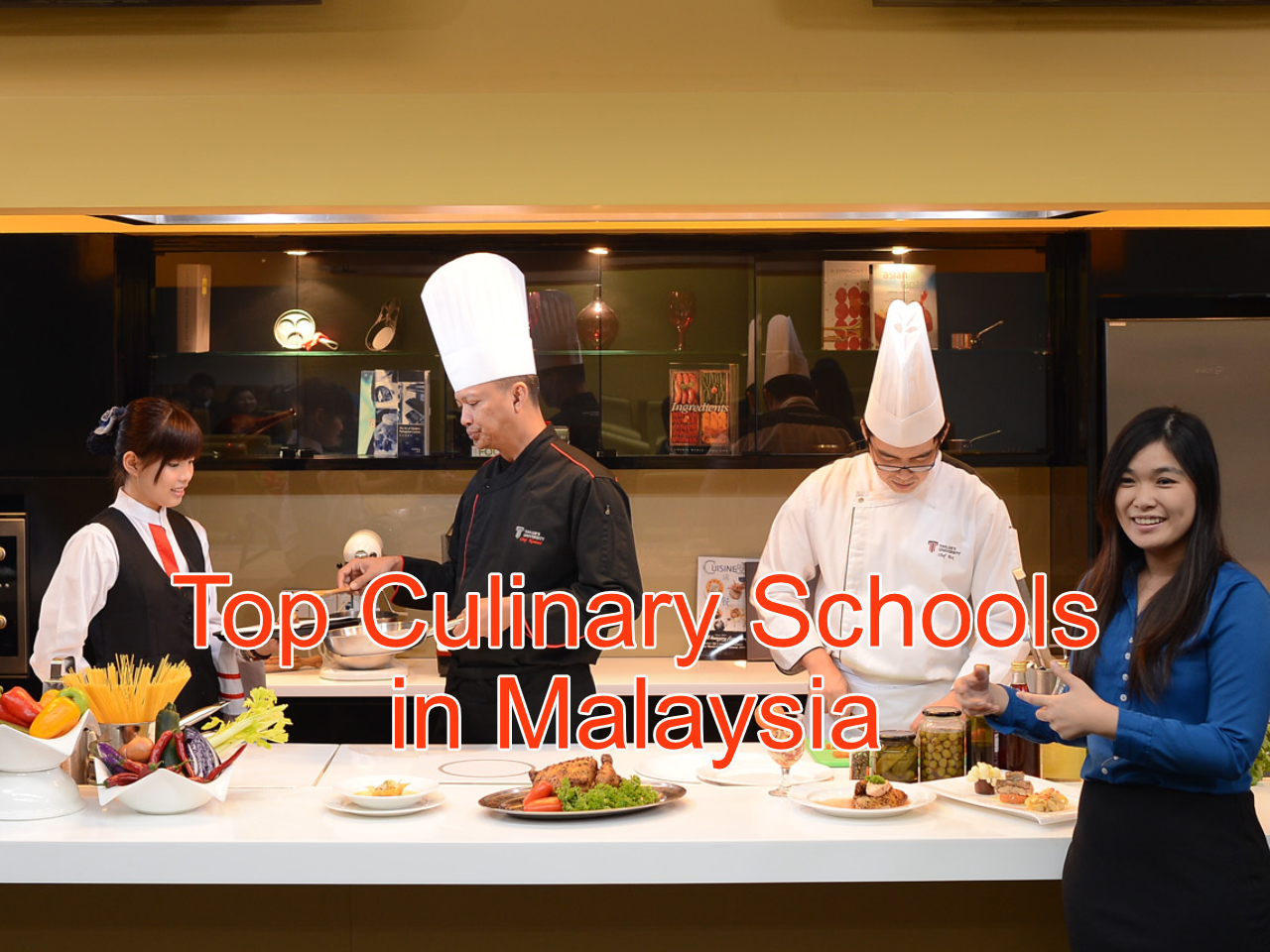 Top Culinary Schools in Malaysia