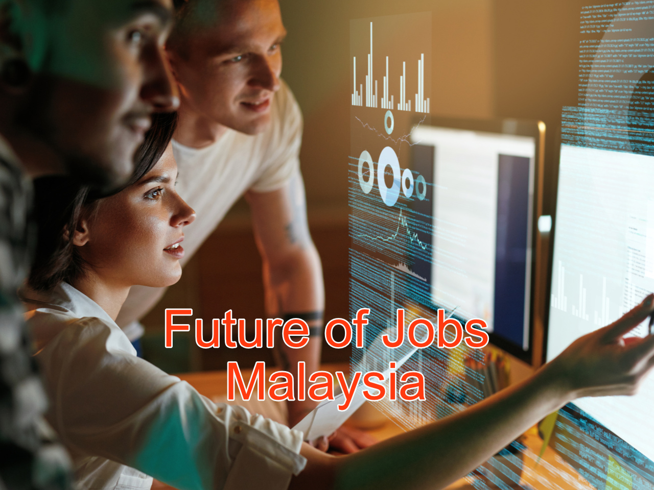 Know the Future of Jobs, so that you can Choose the Right Course in Malaysia and be successful